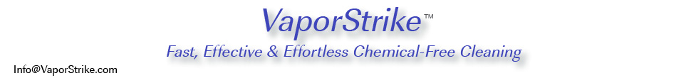 Fast, Effective & Effortless Chemical-Free Cleaning