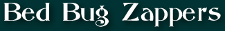 Bed Bug Zappers